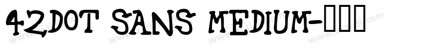 42dot Sans Medium字体转换